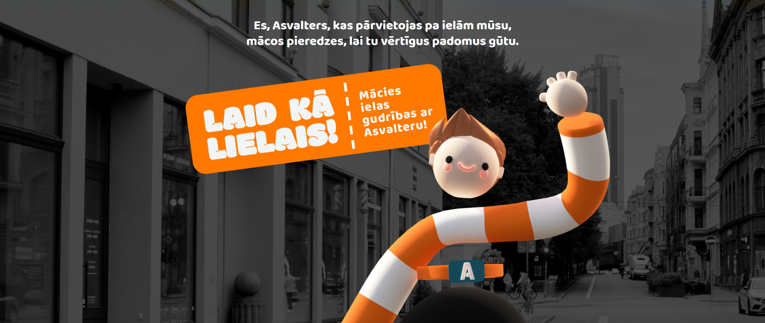 Asvalters tēls sveicina pie ielas ar saukli Laid kā lielais kampaņā